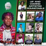 Week 3 Up and Coming Artiste Roundtable