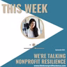 Rethinking What Makes a Nonprofit Resilient
