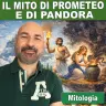 175: Mitologia in italiano: il mito di Prometeo e di Pandora