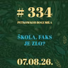 Škola, faks je zlo? | Petkom kod bogumila #334 | 7.8.2026.