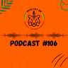 Who Dey BR Episódio 106 - Vai começar a temporada