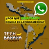 ¿Por qué WhatsApp domina en Latinoamérica? | TCHBN S4E18
