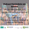 Patrimônio em Debate Ep. 3