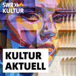 SWR2 Kultur Aktuell