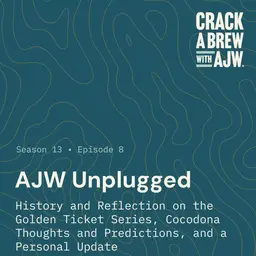 AJW Unplugged: History and Reflection on the Golden Ticket Series, Cocodona Thoughts and Predictions, and a Personal Update