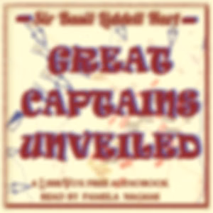 Great Captains Unveiled by B. H. Liddell Hart (1896 - 1970)