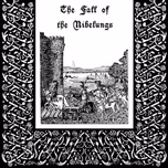 Fall of the Nibelungs, The by Unknown