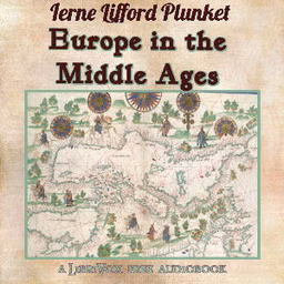 Europe In The Middle Ages by Ierne Lifford Plunket (1885 - 1970)