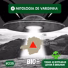 239 - Mitologia de Varginha