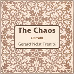 Chaos, The by Gerald Nolst Trenité (1870 - 1946)