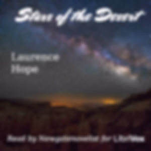 Stars of the Desert by Laurence Hope (1865 - 1904)