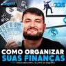 COMO ORGANIZAR SUAS FINANÇAS, GUARDAR DINHEIRO E INVESTIR! (A Cara da Riqueza) | Os Economistas 225
