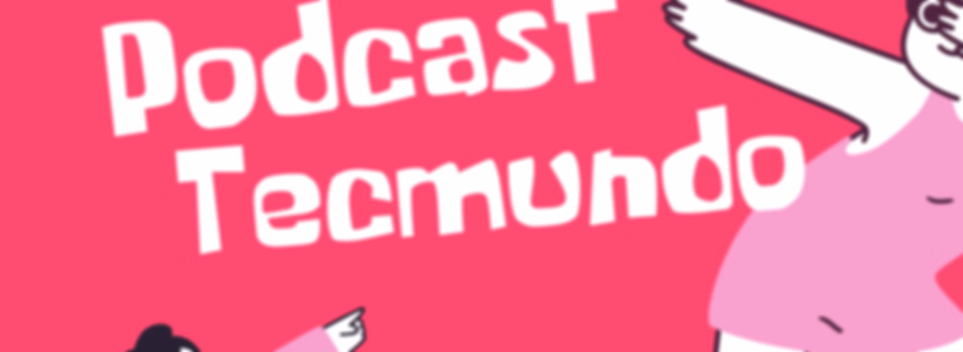 Podcast Tecmundo