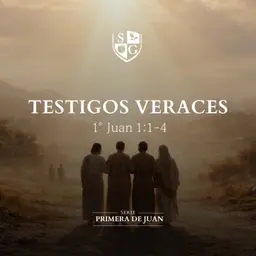 1 - SERIE 1° JUAN | "Testigos veraces" 1° Juan 1:1-4 | Hno. Ariel Moreno
