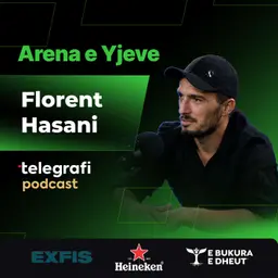 #93: Arena e Yjeve - Florent Hasani - Nga titujt kampionë në Kosovë te aventura jashtë vendit