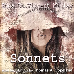 Sonnets by Edna St. Vincent Millay (1892 - 1950)