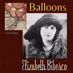 Balloons by Elizabeth Bibesco (1897 - 1945)