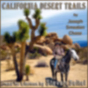 California Desert Trails by Joseph Smeaton Chase (1864 - 1923)