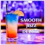 Radio Suite Network - Smooth Jazz Deluxe