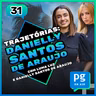 Trajetórias PGLaw | Danielly Santos de Araujo