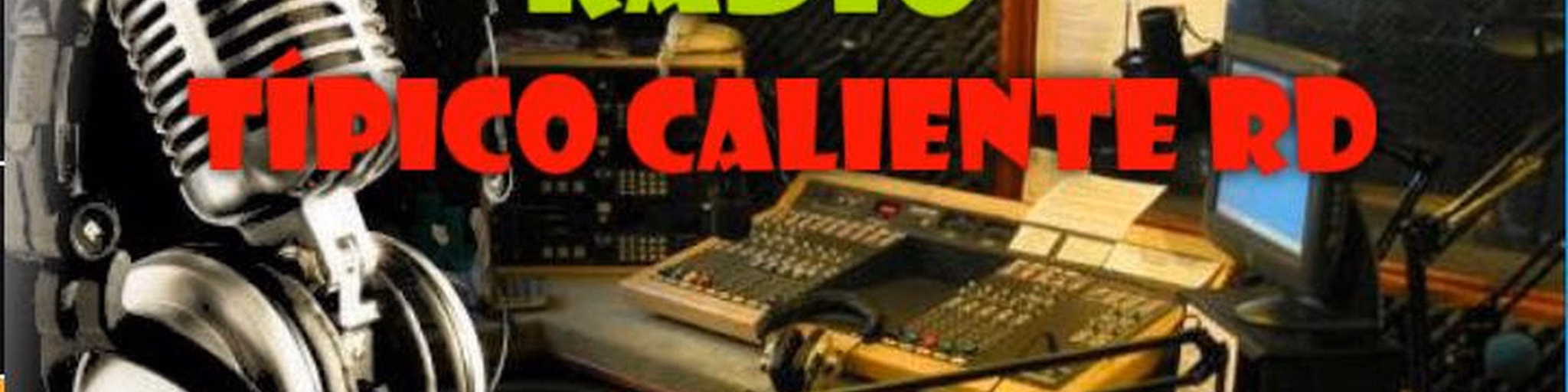 RADIO TIPICO CALIENTE RD