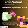 Café Virtual con Rocío Cabrera – Estableciendo objetivos para el 2024