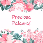 Preciosa Palavra!