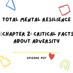 Total Mental Resilience ๐ Chapter 2 Critical Facts About Adversity