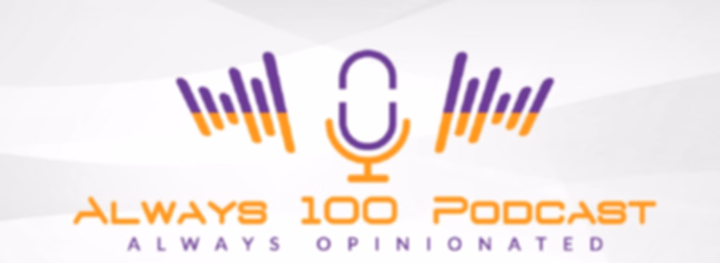 Always 100 Podcast