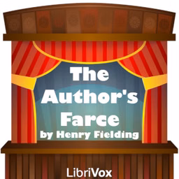 Author's Farce, The by Henry Fielding (1707 - 1754)
