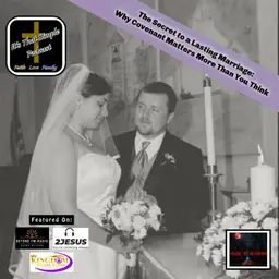The Secret to a Lasting Marriage: Why Covenant Matters More Than You Think