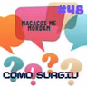 DAL - Como Surgiu 48 - Macacos me mordam
