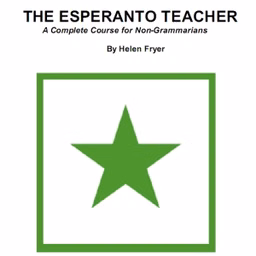 Esperanto Teacher, The by  Helen Fryer ( - fl.1907)