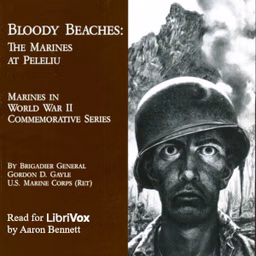 Bloody Beaches: The Marines at Peleliu by Gordon D. Gayle (1917 - 2013)
