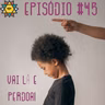 Aprendiz Mathite # 45 Vai lá e perdoa!