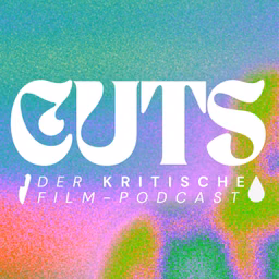 CUTS - Der kritische Film-Podcast