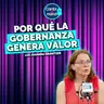 Por qué la gobernanza fortalece a las empresas | Johanna Granitzer | Cdm T2 | Ep 24