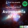 LA FÍSICA CUÁNTICA: ¿QUÉ NOS ENSEÑÓ?