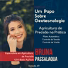Papo #49 (Ao Vivo) - Agricultura de Precisão na Prática |Bruna Passalaqua|