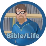 Bible and Life