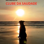 CLUBE DA SAUDADE