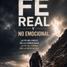 Fe real y no emocional