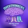 OVERTHINKERS direct hits