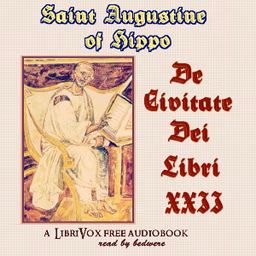 Civitate Dei Libri XXII, De by Saint Augustine of Hippo (354 - 430)