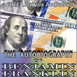 Autobiography of Benjamin Franklin (Version 2), The by Benjamin Franklin (1706 - 1790)