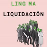 Liquidación - Ling Ma