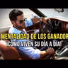 LA MENTALIDAD DE LOS GRANDES TRIUNFADORE