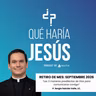 Retiro de mes - Septiembre 2026 "Las 3 maneras predilectas de Dios para comunicarse contigo"