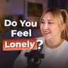 467 - How Learning English Helps with Loneliness, Anxiety & Depression