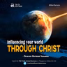 Influencing your world through Christ
